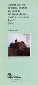 Opuscle Acabament Obres Restauració Antiga Casa Rectoral Sant Joan de Fàbregues Casa de Colònies Rupit-Pruit 1987