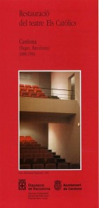 Opuscle Restauració Teatre Els Catòlics. Cardona. Bages. 1989-1994