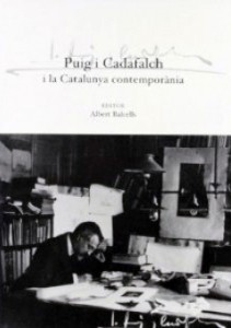 Puig i Cadafalch i la Catalunya Contemporània